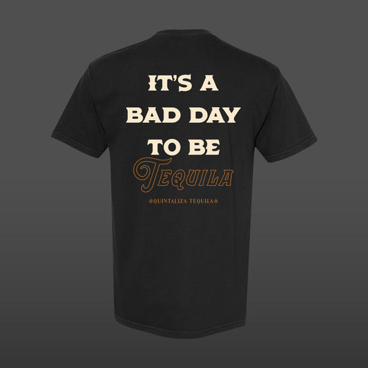 Tequila Papi "Bad Day" Premium T-Shirt - Black